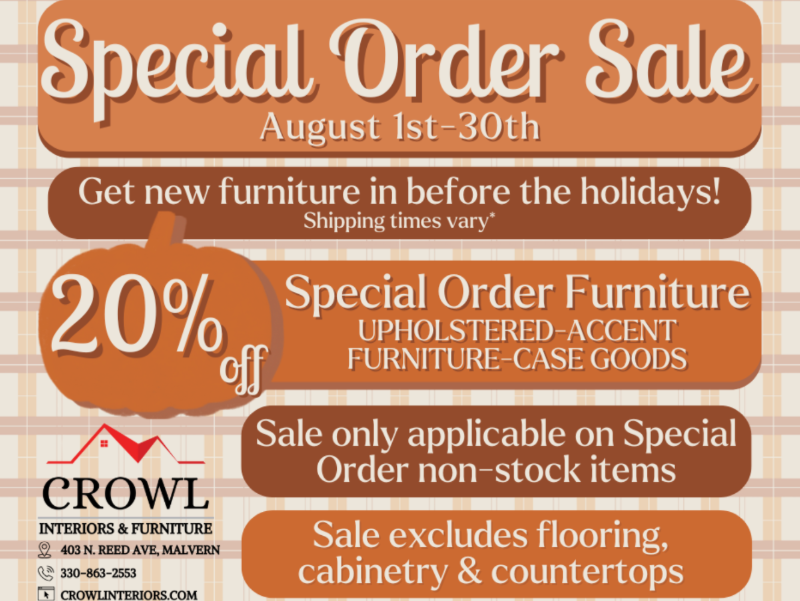Special Order Sale Aug 1-30 Get 20% off Furniture